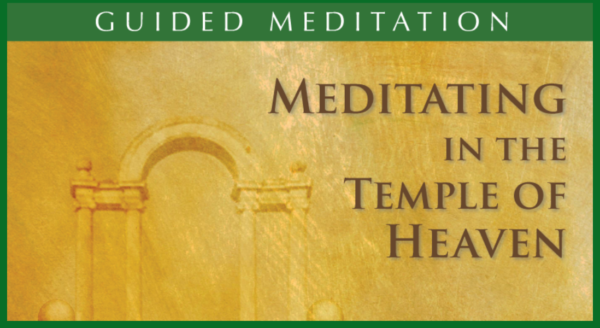 Meditating in the Temple of Heaven Guided Meditation with Master Chunyi Lin