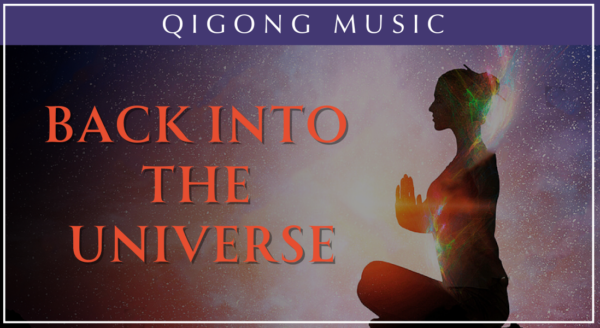 Back into the Universe Qigong Music - Digital